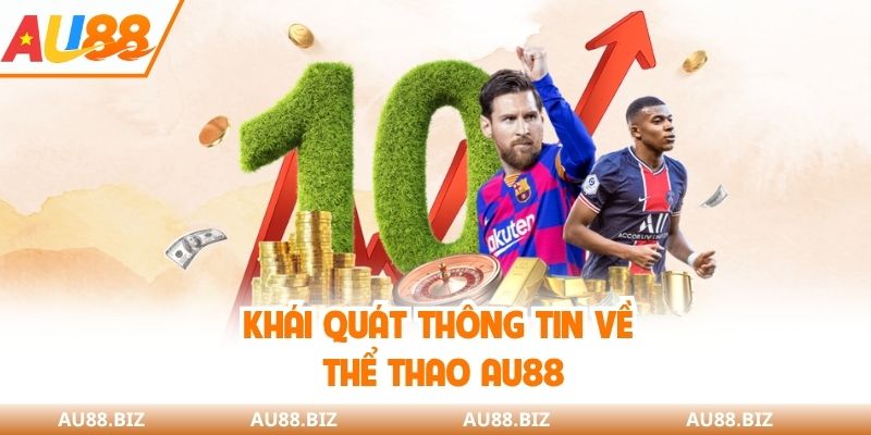 Khái quát thông tin về thể thao AU88
